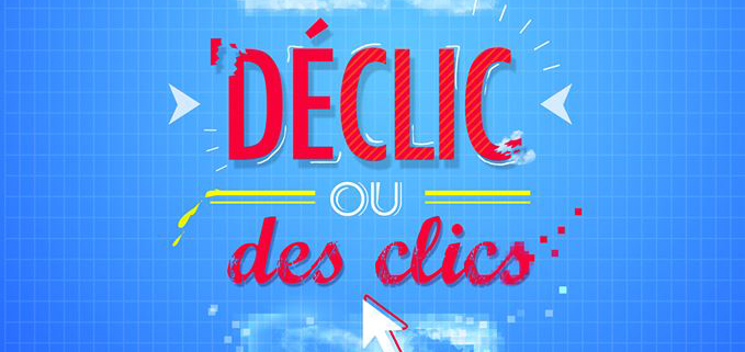 Déclic ou des clics